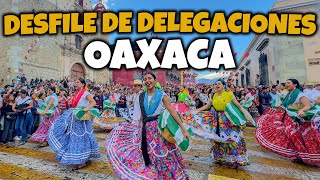 Guelaguetza 2024 DESFILE DE DELEGACIONES OAXACA  Así se VIVE las FIESTA más GRANDE de MEXICO [upl. by Sivat]