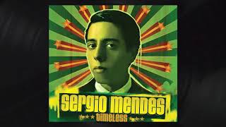 Sérgio Mendes  Timeless Official Audio [upl. by Dowzall]