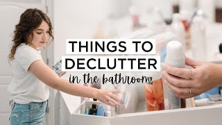 25 Things To Declutter In Your BATHROOM Today   Free PDF Checklist [upl. by Kcirrag]