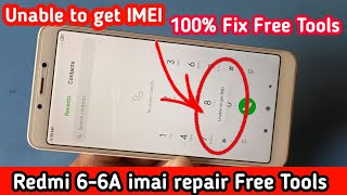 Xiaomi Redmi 66A IMEI Repair  101 work  Solution Unable to get IMEI  Full information tested [upl. by Norre]