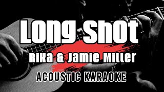 Long Shot  Rika amp Jamie Miller  Karaoke with lyrics [upl. by Aicenat623]