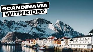 Scandinavia The Perfect Family Vacation Destination [upl. by Ahsinac444]