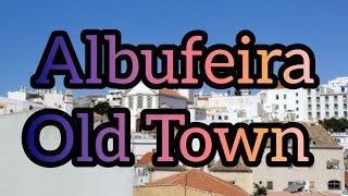 Albufeira old town [upl. by Aninep643]