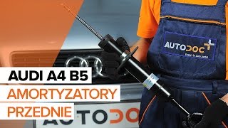 Jak wymienić amortyzatory przednie w AUDI A4 B5 TUTORIAL  AUTODOC [upl. by Einon]