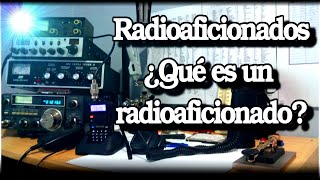 Radioaficionados ¿Qué es un radioaficionado radioaficionados [upl. by Hajile]