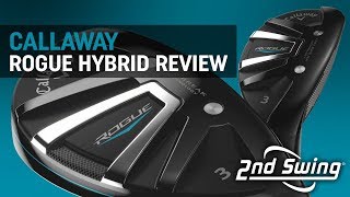 Callaway Rogue Hybrid Review [upl. by Oloapnaig558]