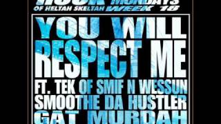 Rock ft Tek Smoothe Da Hustler amp Gat Murdah  You Will Respect Me [upl. by Llehcam894]