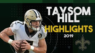 Taysom Hill Highlights ᴴᴰ 2019 Season  New Orleans Saints Highlights  Taysom Hill Fantasy [upl. by Nerwal]