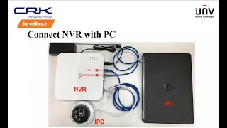 Connect Uniview NVR with PC [upl. by Nerac]