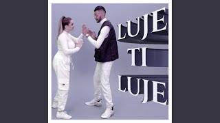 Luje Ti Luje feat Edison Fazlija [upl. by Galang]