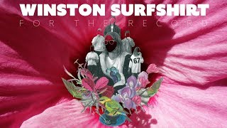 Winston Surfshirt  For The Record Official Audio [upl. by Cadmar588]