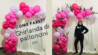 Ghirlanda di palloncini semplice DIY [upl. by Alhsa]