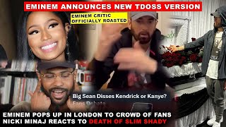 Eminem Announces NEW TDOSS Edition Nicki Reacts to Eminem Big Sean DISSING Kendrick Fans Debate [upl. by Mariko624]