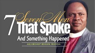 7 Men That Spoke And Something Happened Archbishop Idahosa [upl. by Cirdec]