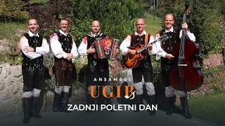 Ansambel UGIB  Zadnji poletni dan [upl. by Felike]