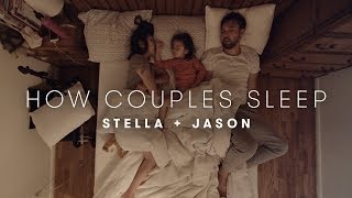 Jason amp Stellas Story  How Couples Sleep  Cut [upl. by Brent]