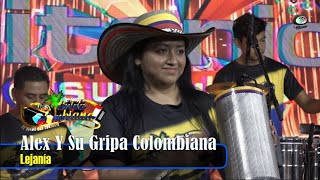 Alex Y Su Gripa Colombiana  Lejanía Video Oficial [upl. by Royd]