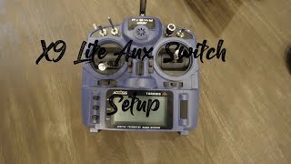 How to setup Aux switches on the Taranis X9 lite [upl. by Nagud]