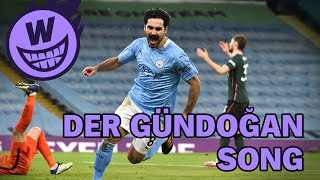 Der Gündogan Song [upl. by Mcnamee868]