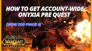 How to get Accountwide Onyxia Attunement  Drakefire Amulet WoW SoD Phase 4 HORDE only [upl. by Melise]