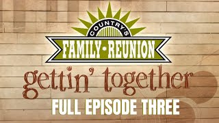 Gettin Together  Full Episode 3 [upl. by Ditmore]