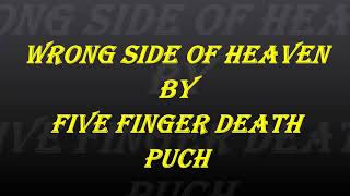 Five finger death punch  wrong side of heaven lyric [upl. by Watt]