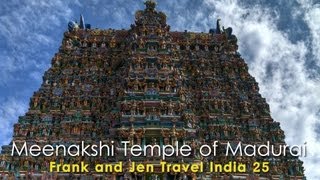 Meenakshi Temple of Madurai  Frank amp Jen Travel India 25 [upl. by Goddart]