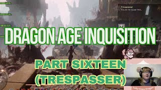 Solavellan  Dragon Age Inquisition Part 16 Trespasser [upl. by Anigue]