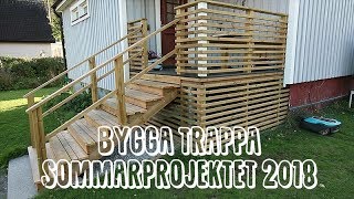 Bygger trappa  Sommarprojekt 2018 [upl. by Annoiek]