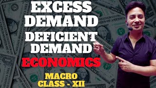 Excess demand Deficient demand CLASS 12 MACRO ECONOMICS [upl. by Pudens]