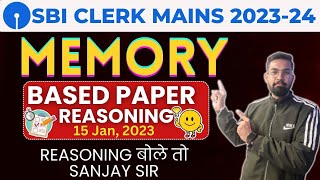 SBI Clerk Mains 202324 SBI Clerk Mains Reasoning Memory Based Paper  Reasoning बोले तो Sanjay Sir [upl. by Vidda]