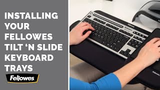 How to Install The Fellowes Tilt N Slide Keyboard Trays [upl. by Annahs]