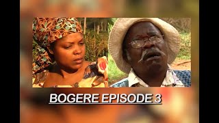 BOGERE EPISODE 3 [upl. by Eiznik]