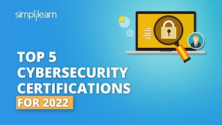 Top 5 Cybersecurity Certifications For 2022  Best Cybersecurity Certification Shorts Simplilearn [upl. by Lynett44]