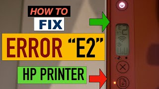 HP Printer Error E2 [upl. by Bromleigh]