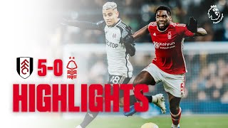 HIGHLIGHTS  FULHAM 50 NOTTINGHAM FOREST  PREMIER LEAGUE [upl. by Hubert]