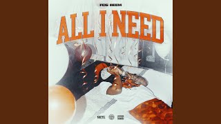 All I Need [upl. by Eimot]