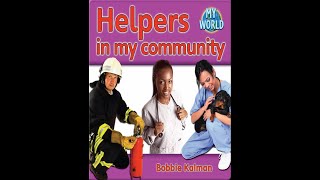 Helpers in My Community by Bobbie Kalman [upl. by Zetram]