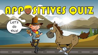 APPOSITIVES  Identifying Appositives and Appositive Phrases Quiz [upl. by Quiteria]