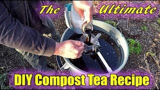 The ULTIMATE DIY Compost Tea Recipe [upl. by Armallas791]