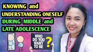 Knowing and Understanding Oneself during Middle and Late Adolescence  PERSONAL DEVELOPMENT MODULE 1 [upl. by Meyers]