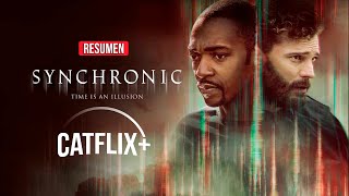 ⏳Synchronic Los límites del tiempo Resumen  HD  Scifi  Catflix Anthony Mackie  Jamie Dornan [upl. by Riaj236]