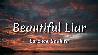 Beautiful Liar  Beyonce Shakira Lyrics [upl. by Aromas]