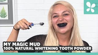 My Magic Mud Natural Whitening Tooth Powder Who Knew Getting Messy Could Be So Clean [upl. by Pani]