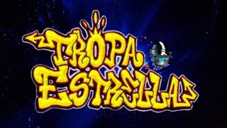 Tropa Estrella Mix [upl. by Ennaillij]