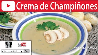 CREMA DE CHAMPIÑONES  VickyRecetaFacil [upl. by Ydnab]