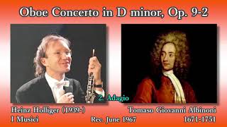 Albinoni Oboe Concerto Op 92 Holliger amp I Musici 1967 アルビノーニ オーボエ協奏曲 ホリガー＆イ・ムジチ [upl. by Emil]