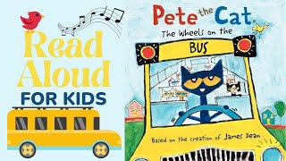 Pete the Cat The Wheels on the Bus  Read Aloud for Kids [upl. by Yaker]