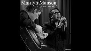 Marilyn Manson  acoustic record [upl. by Eilegna]