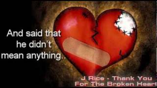 J Rice  Thank You For The Broken Heart Official Lyric Video [upl. by Naitsyrk134]